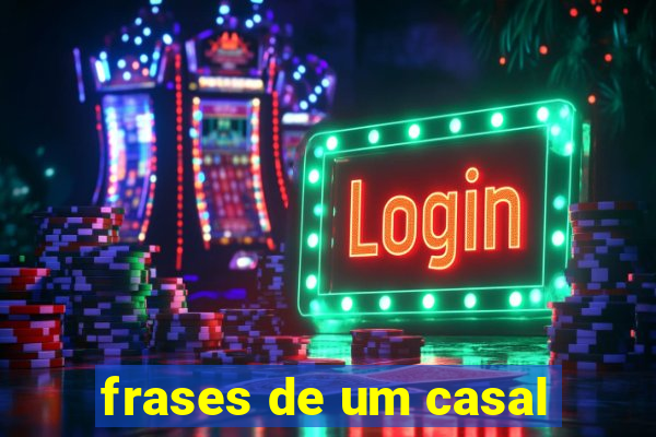 frases de um casal